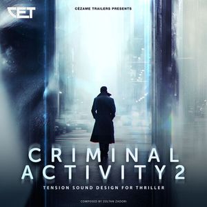 Criminal Activity 2 (Tension Sound Design for Thriller)